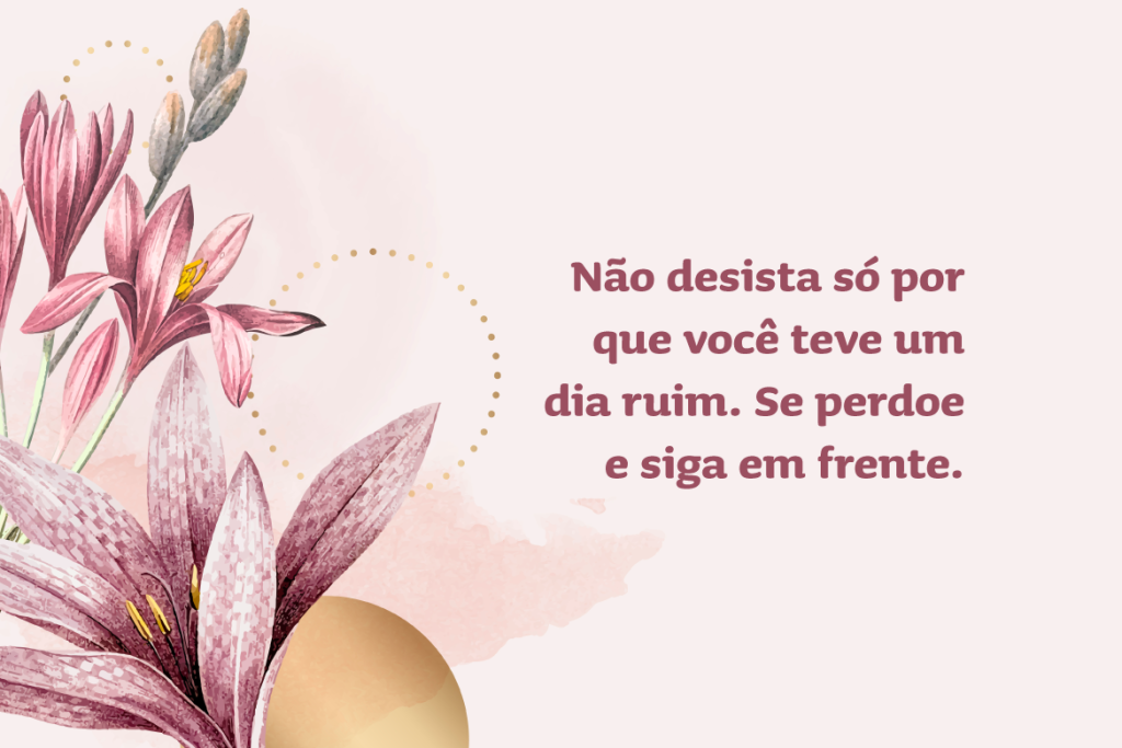 15 frases motivacionais para qualquer momento da vida - Seja Criativo