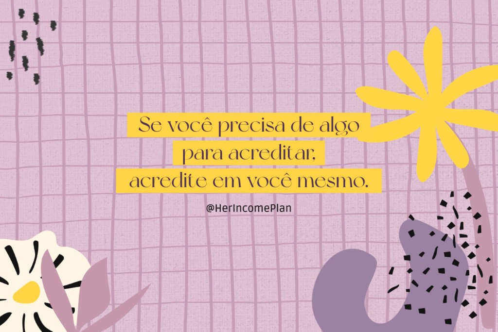 acredite em você mesmo