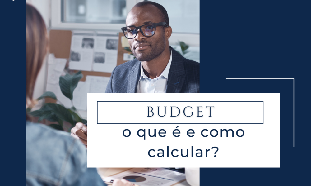 Budget o que é e como calcular?
