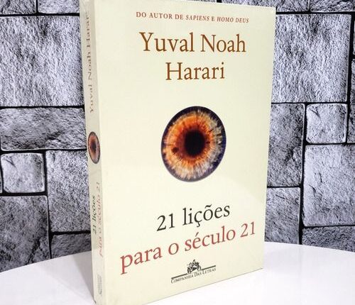 21 Lições para o Século 21 de Harari: Um RESUMÃO para Leigos