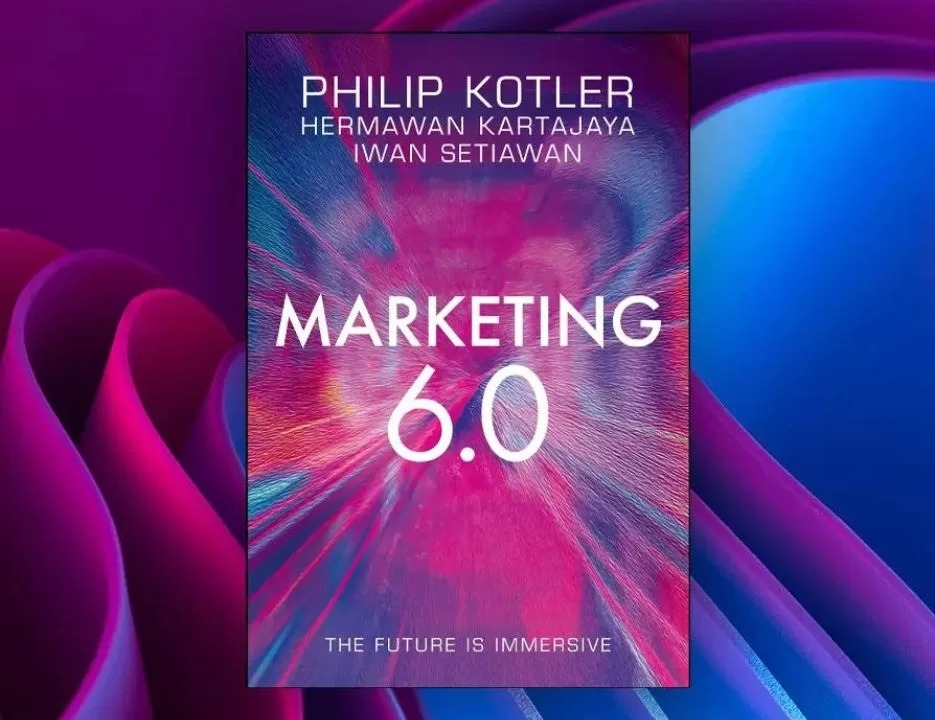 Marketing 6.0 de Philip Kotler: A Revolução que Redefine a Experiência do Consumidor